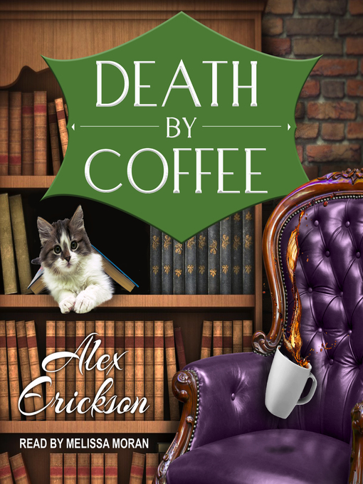 Title details for Death by Coffee by Alex Erickson - Wait list